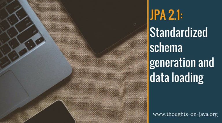 Standardized schema generation and data loading with JPA