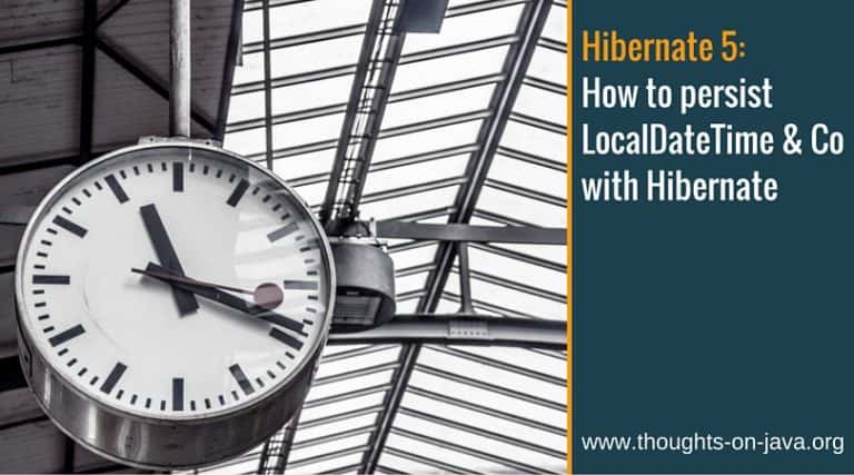 Hibernate 5:  How to persist LocalDateTime & Co with Hibernate