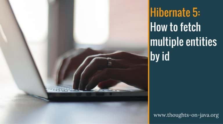 How to fetch multiple entities by id with Hibernate 5