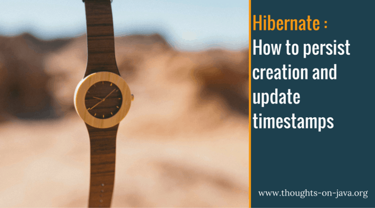 How to persist creation and update timestamps with Hibernate