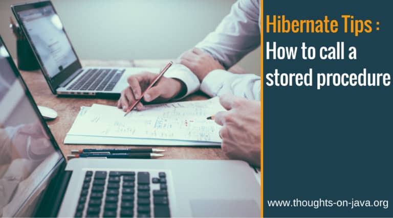 Hibernate Tips: How to call a stored procedure