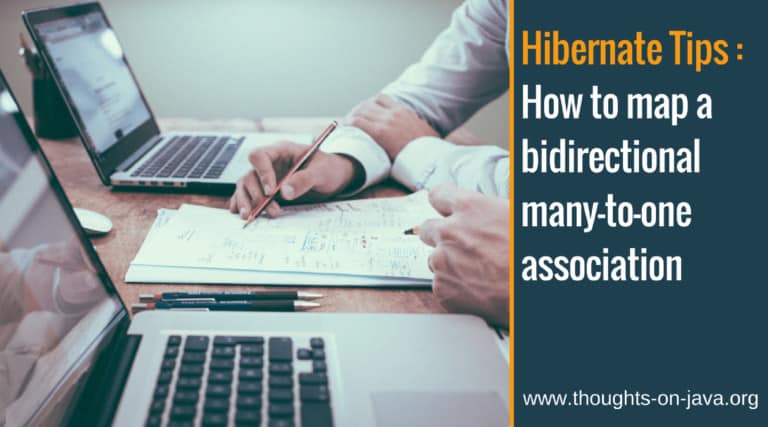 Hibernate Tips: How to map a bidirectional many-to-one association