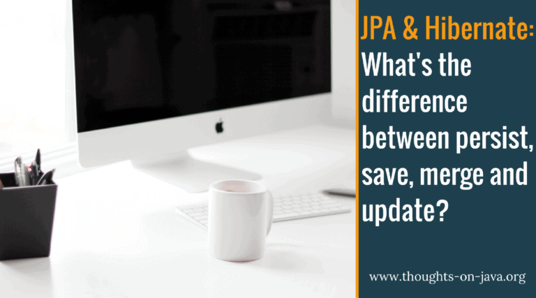 What’s the difference between persist, save, merge and update? Which one should you use?