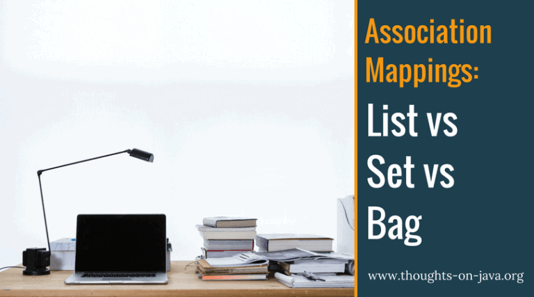 How to Choose the Most Efficient Data Type for To-Many Associations – Bag vs. List vs. Set
