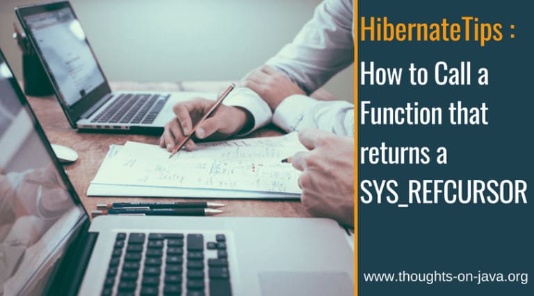 Hibernate Tips: How to Call a Function that returns a SYS_REFCURSOR