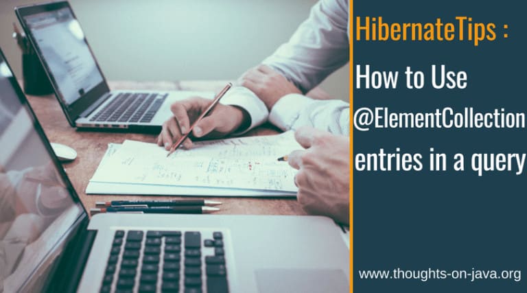 Hibernate Tips: How to use @ElementCollection entries in a query
