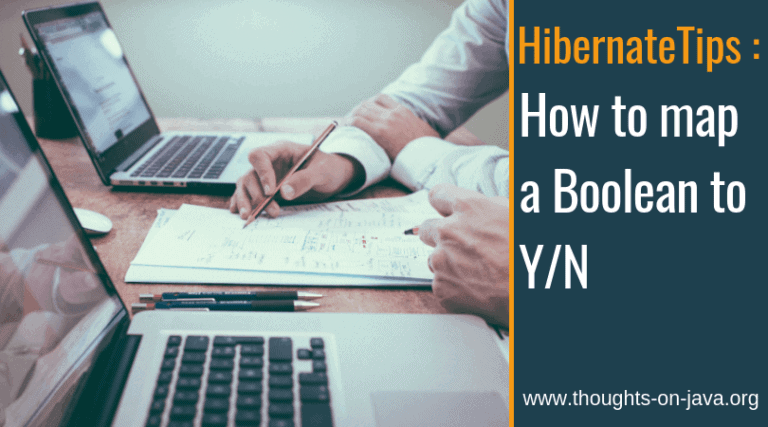 Hibernate Tips: How to map a Boolean to Y/N