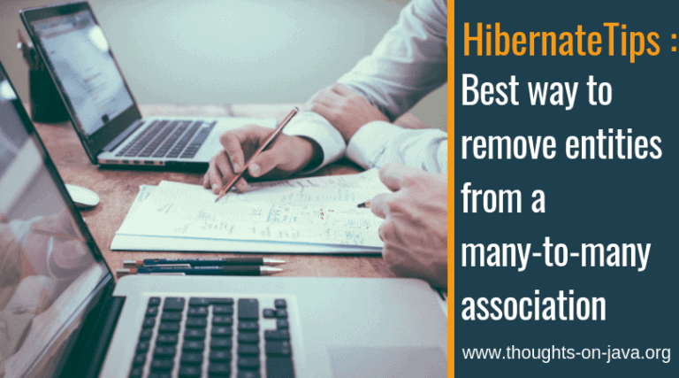 Hibernate Tips: The best way to remove entities from a many-to-many association