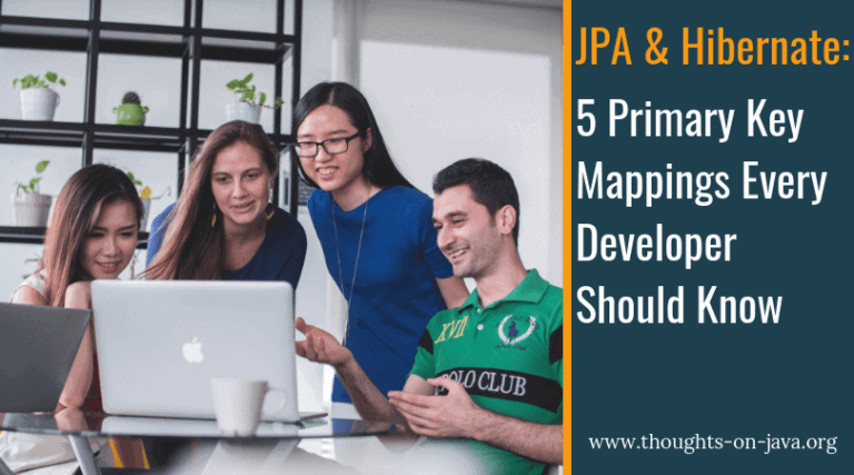 5 Primary Key Mappings for JPA and Hibernate Every Developer Should Know