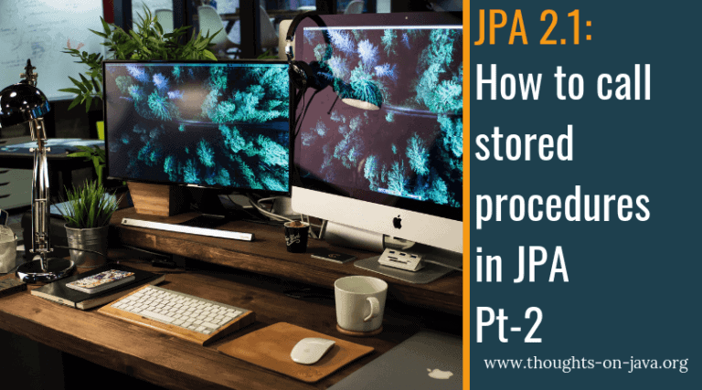 How to call stored procedures in JPA – Part 2
