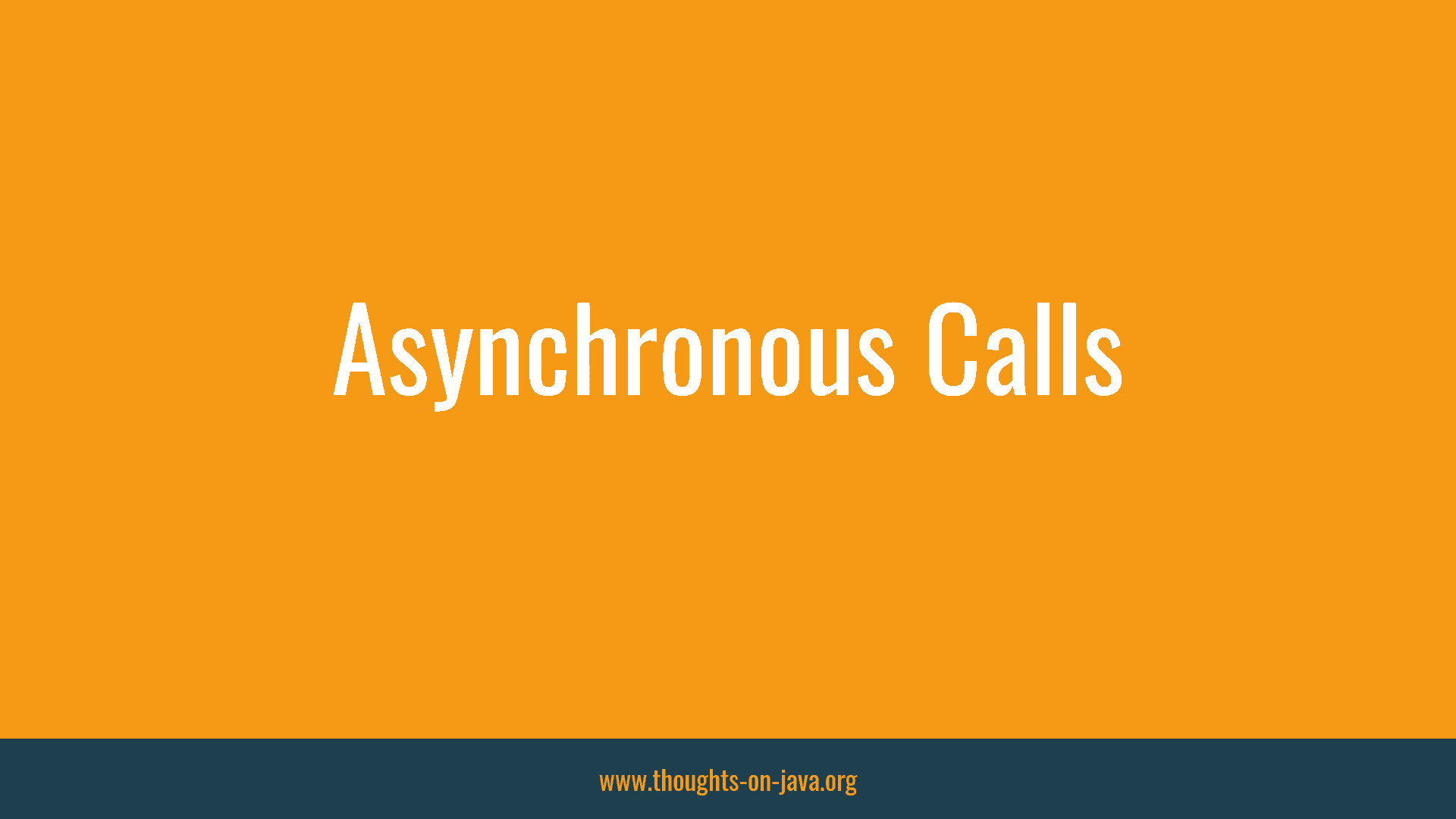 Asynchronous Calls