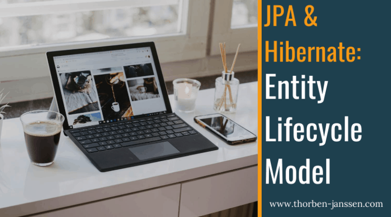 Entity Lifecycle Model in JPA & Hibernate