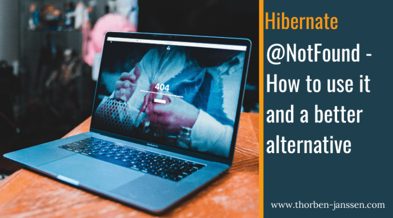 Hibernate’s @NotFound Annotation – How to use it and a better alternative