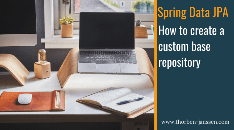 Spring Data JPA – How to create a custom base repository