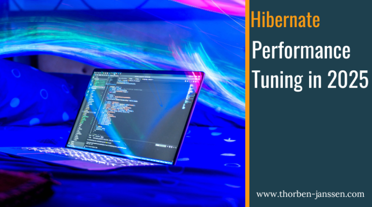 Hibernate Performance Tuning – 2025 Edition